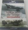 Luftwaffe at War: STUKAS OVER THE STEPPE The Blitzkrieg in the East 1941-1945

4000,-