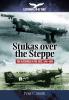 Stukas Over the Steppe: The Blitzkrieg in the East, 1941–1945 (Luftwaffe at War)

2500,-