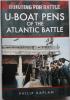 U-Boat Pens of the Atlantic Battles